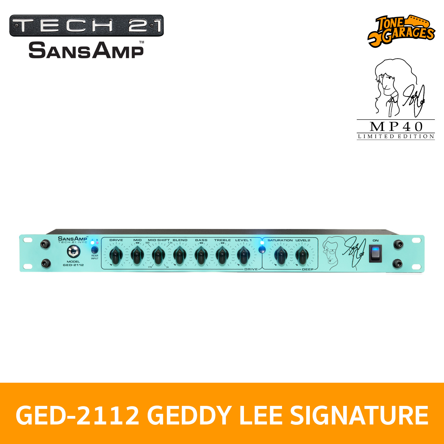 Tech 21 SansAmp GED-2112 GEDDY LEE SIGNATURE – Tone Garages